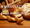 Manhattan Cafe-Bagel Bakery & Deli Coupons Cary, NC Deals