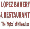 Lopez Bakery & Restaurant Coupons Milwaukee, WI Deals